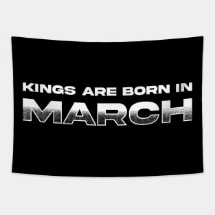 Kings are born in March Tapestry