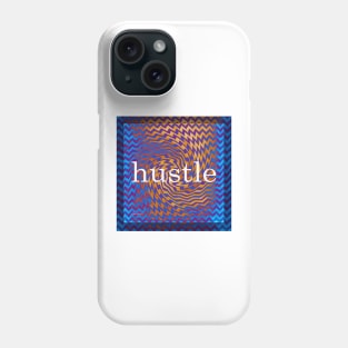 Hustle Phone Case