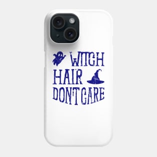 Witch hair don't care - Blue color Phone Case