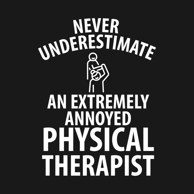 physiotherapist physical therapy gift saying funny by Johnny_Sk3tch