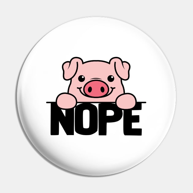 Pig Nope Pin by Kudostees