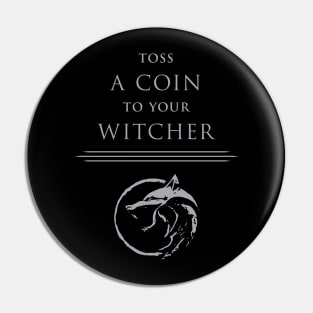 Toss a coin to your Witcher Pin