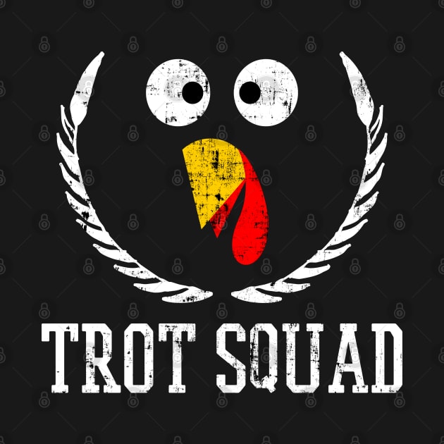 Trot Squad Thanksgiving Day Funny Turkey Face Running Gifts by threefngrs