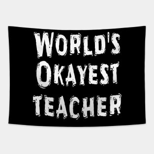 World's Okayest teacher Tapestry