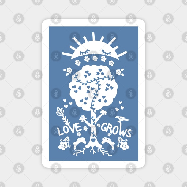 Love Grows Magnet by FranBail