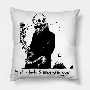 It all starts and ends with you Pillow