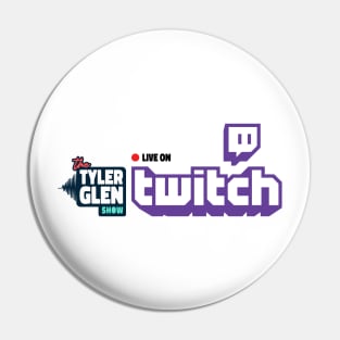 Tyler Glen Show LIVE on Twitch Pin