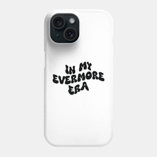 In My Evermore Era Phone Case