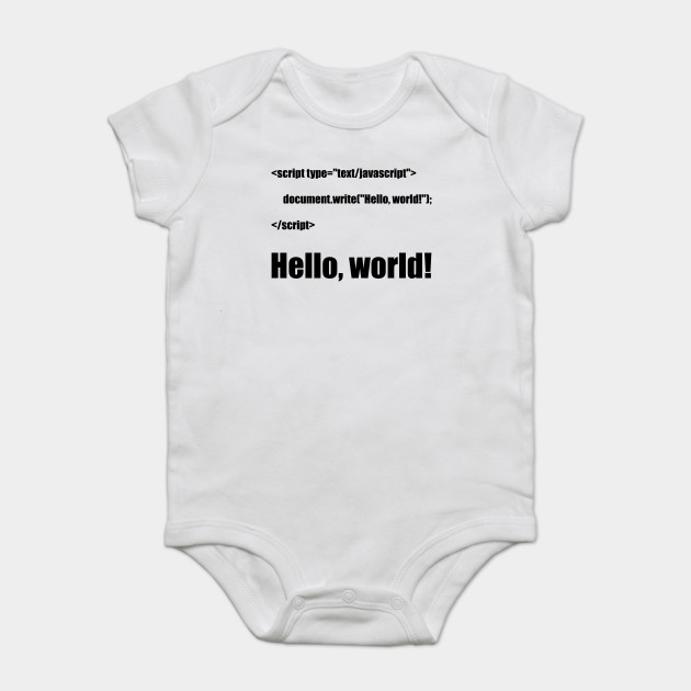 Hello World Javascript Onesie Teepublic Au