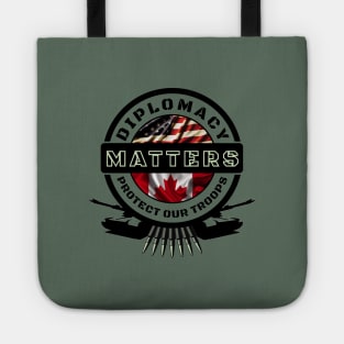 Diplomacy Matters, Protect our Troops Tote
