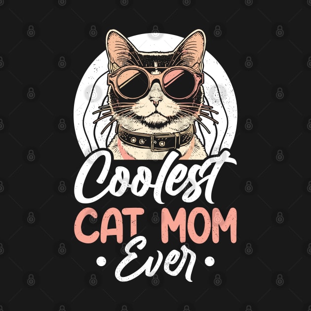 Retro Coolest Cat Mom Ever Pet Lover Vintage Mothers Day by rhazi mode plagget
