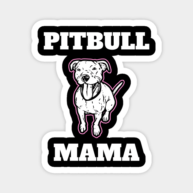 Pitbull Mama Pitbull Momma Magnet by fromherotozero