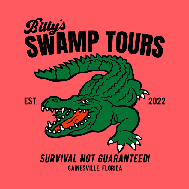 Billy's Swamp Tours, Survival Not Guaranteed by SLAG_Creative