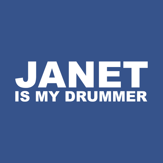 Janet Is My Drummer by PhiladelphiaSpaceAgency