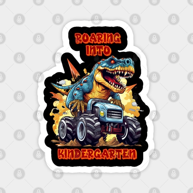 Roaring Into Kindergarten T Rex And Monster Truck Magnet by coollooks