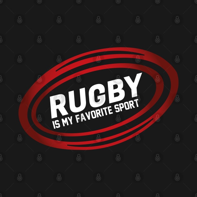 Rugby is my favorite sport by HB WOLF Arts