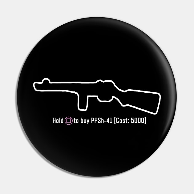 Zombies - PPSh41 Wall Gun Pin by SLH-69