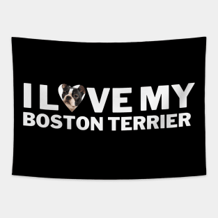 I love my Boston Terrier Tapestry