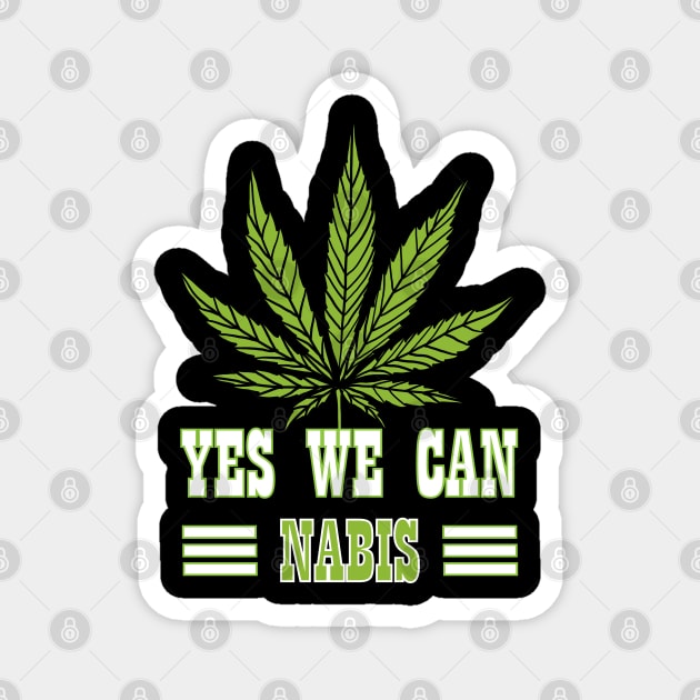 YES WE CAN NABIS Magnet by HassibDesign