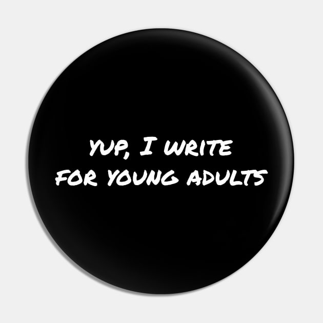 Yup, I write for young adults Pin by EpicEndeavours