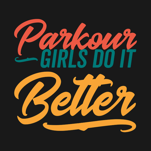 Parkour Girls do it Better by neodhlamini