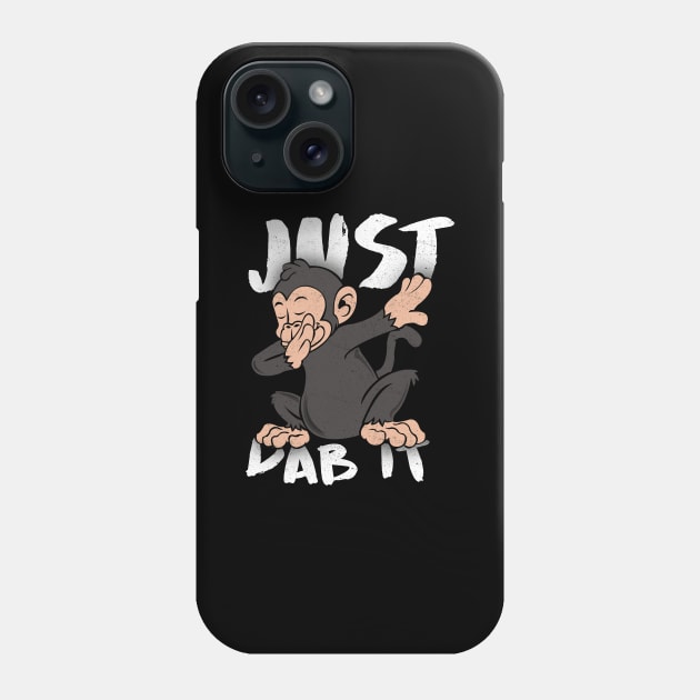 'Just Dab It Monkey Dab' Funny Dabbing Animal Gift Phone Case by ourwackyhome