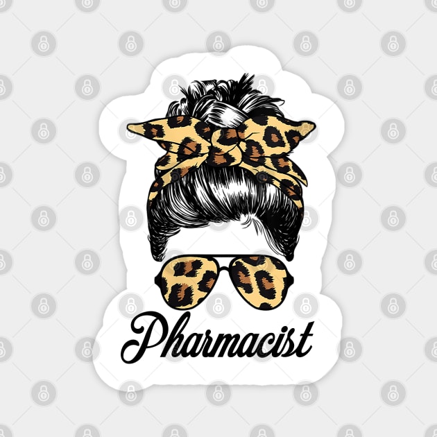 Pharmacist Messy Bun Leopard Pharmacy Tech PharmD Graduation Magnet by nikolay