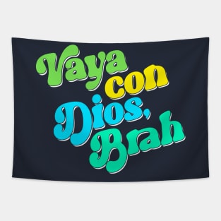 Vaya Con Dios, Brah Tapestry