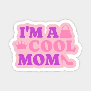 cool mom Magnet