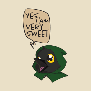 Kiri the Kenku: Yes I Am Very Sweet T-Shirt