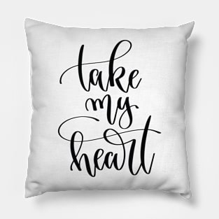 Take My Heart Pillow