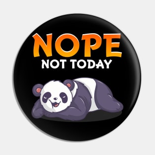 Funny Nope Not Today Cute Napping Panda Pun Pin