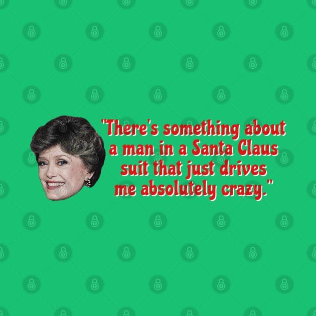 Blanche Devereaux Horny Santa Quote by Golden Girls Quotes