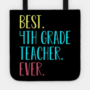 Best 4th Fourth Grade Teacher Ever Gift Tote