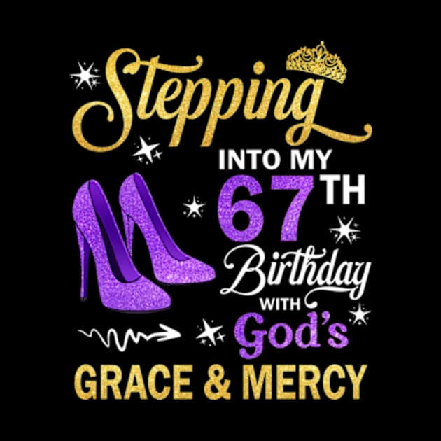 Stepping Into My 67th Birthday With God's Grace & Mercy Bday by MaxACarter