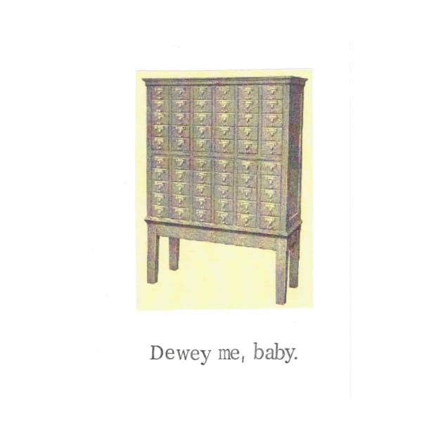 Dewey Me Baby by bluespecsstudio