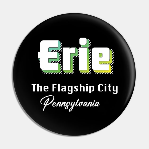 Erie Pennsylvania Yellow Text Pin by WE BOUGHT ZOO