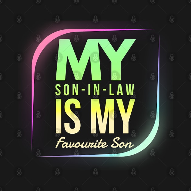 My son in law is My Fevorite Son by Amydesigner