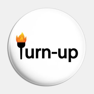 Turn up typographic artwork Pin