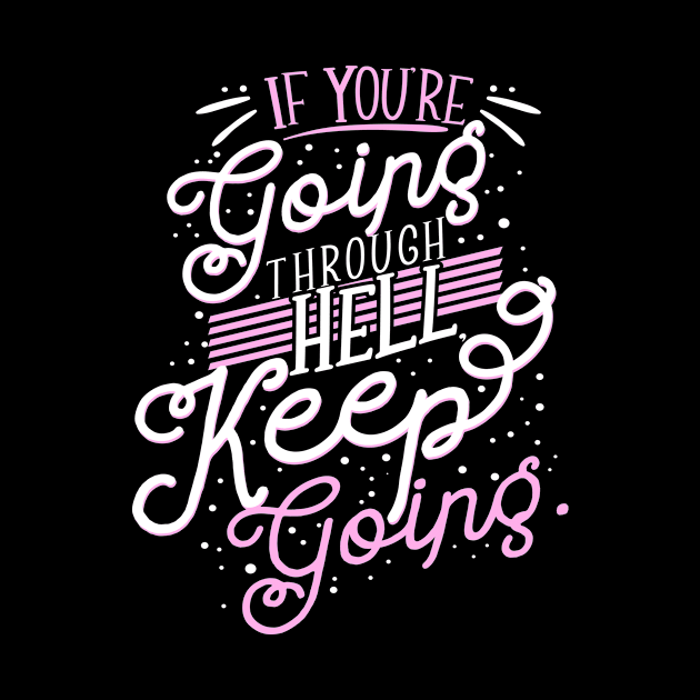 'Keep Going' Cancer Awareness Shirt by ourwackyhome