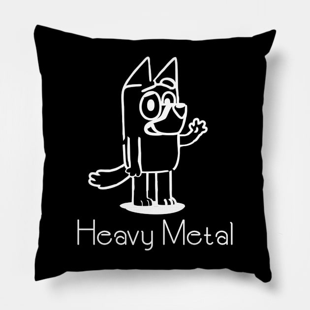 heavy metal bluey Pillow by ManPublic