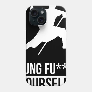 KUNG FU xx Yourself Phone Case