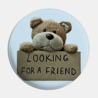 I need friends Pin