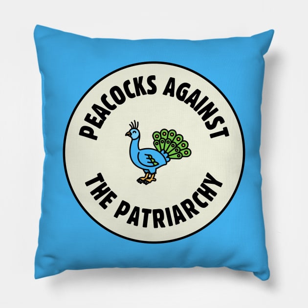 Peacocks Against The Patriarchy Pillow by Football from the Left