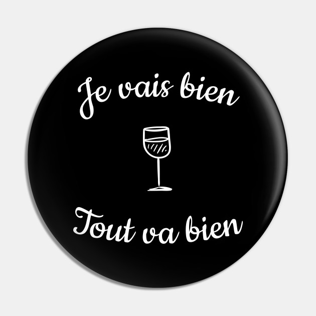 Alcool Vin Humour Aperitif Pin Teepublic