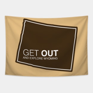 Get Out...and Explore Wyoming | Funny Tourism Hiking Tapestry