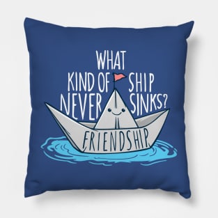 Friendship Never Sinks Pillow