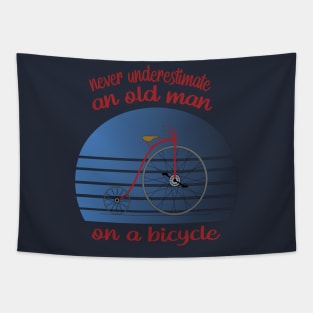 Never Understimate An Old Man On A Bicycle Tapestry