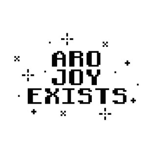 Aro Joy Exists - Aromantic Pride Pixel Art (dark text v2) T-Shirt