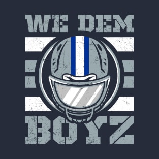 We Dem Boyz T-Shirt